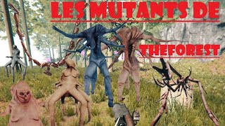 Tous les Types de Mutants sur TheForest [upl. by Devitt457]