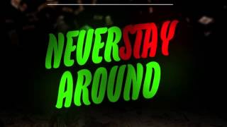 Vybz Kartel  Never Stay Around  Dancehall Sings Riddim Roots  Dancehall 2015  21st Hapilos [upl. by Nylodnewg]