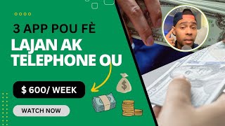 3 Aplikasyon Pou fè Lajan ak telephone ou  Fason Pou Fè Kob en ligne [upl. by Xylia816]