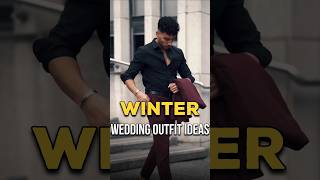 Best Wedding Outfit Ideas For This Winter 😎 mensfashion ytshort [upl. by Halli468]