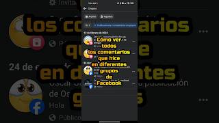 Cómo ver todos los comentarios que hice en diferentes grupos de Facebook shorts facebook [upl. by Ecyob]