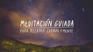 Meditación guiada para relajar cuerpo y mente en 10 minutos [upl. by Acile13]