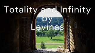 Totality and Infinity by Emmanuel Levinas [upl. by Lorrad821]