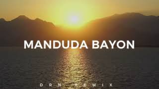 REMIX BATAK  MANDUDA BAYON  DRN [upl. by Hanaj]