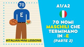 70 nomi maschili più usati che terminano in E in italiano 22 [upl. by Adrial]