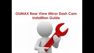 OUMAX Rear View Mirror Dash Cam Installation Guide [upl. by Rachel]