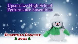 UpsonLee high School Christmas Concert [upl. by Aiyn]