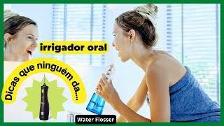 DICAS DE USO E CONSERVAÇÃO DE SEU IRRIGADOR ORAL  marciosphygmus [upl. by Addy791]