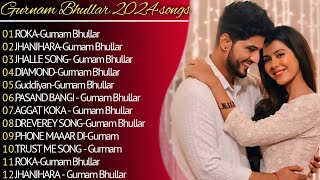 Gurnam Bhullar New Song 2024  New All Punjabi Jukebox 2024  Gurnam Bhullar New All Punjabi Song [upl. by Acireit]