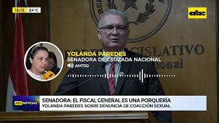 ‘’El Fiscal General es una porquería’’ según la senadora Yolanda Paredes [upl. by Beth]