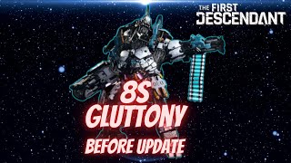 8s Gluttony before update  The First Descendent [upl. by Narhet]