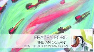 Frazey Ford  Indian Ocean Audio [upl. by Lucania878]