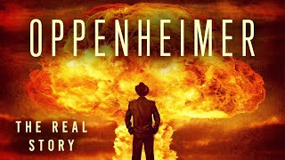 Oppenheimer The Real Story  Documentary [upl. by Ridinger]