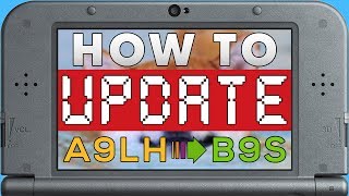 COMPLETE GUIDE to UPGRADING to boot9strap CFW from A9LH on Nintendo 3DS  114 and below B9S [upl. by Ellebasi]