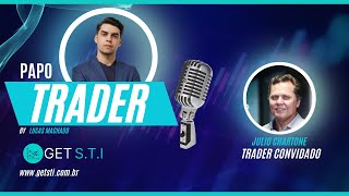 Papo Trader com Julio Chartone 26 [upl. by Aelak]