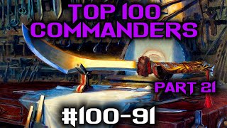 Top 100 Commanders 10091  Ranking Every Commander Part 21 [upl. by Fisoi]