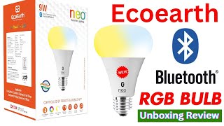 EcoEarth Neo Bluetooth Smart Led Bulb Unboxing  Smart Bulb [upl. by Tenaj]