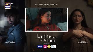 Kabhi Main Kabhi Tum Episode 34  Teaser  Fahad Mustafa  Hania Aamir  ARY Digital [upl. by Erminie]