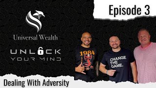 The Unlock Your Mind PodcastEP 3 How To Deal With Adversity In Life [upl. by Gnuh115]