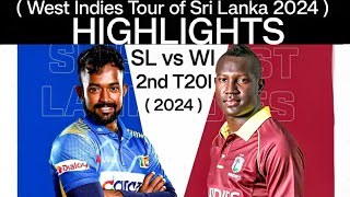 sl vs wi 2nd t20 highlights 2024  Sri Lanka vs West Indies 2nd T20 Highlights 2024  SL vs WI T20 [upl. by Aniham]