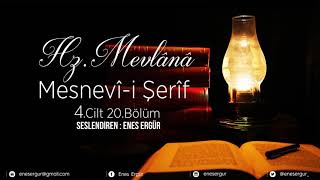 MESNEVİİ ŞERİF  4CİLT 20BÖLÜM [upl. by Aihpos]