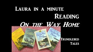 On the Way Home by Laura Ingalls Wilder Readalong [upl. by Yokum]