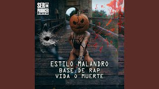 Estilo Malandro Base de Rap Vida o Muerte [upl. by Richmond724]