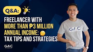 Freelancer with More than ₱3 Million Annual Income Tax Tips and Strategies [upl. by Lidaa915]