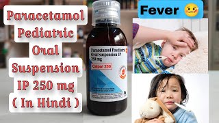 Paracetamol Pediatrics oral suspension  Calpol 250 mg oral suspension  Syrup for fever [upl. by Kristoforo]