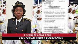 PÉLERINAGE À SÈMÈPODJI  GROSPORTEURS INTERDITS DE CIRCULATION [upl. by Mccowyn]