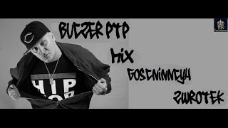 Buczer PTP mix gościnnych zwrotek 1 [upl. by Alayne737]