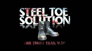 Steel Toe Solution  Anthem 1 [upl. by Ennairac]