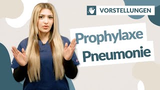 Pneumonie Prophylaxe [upl. by Uwkuhceki]