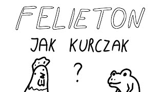 Felieton 3  Jak kurczak [upl. by Pattison]