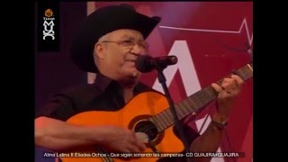 Alma Latina ft Eliades Ochoa Que sigan sonando las campanas CD GUAJIRA Mas GUAJIRA [upl. by Nelli]