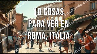 10 Cosas para ver en Roma Italia [upl. by Newcomer268]