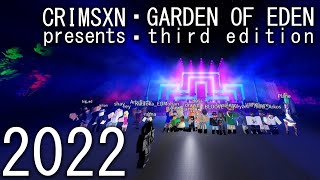 6242022 CRIMSXN pres GARDEN OF EDEN THIRD EDITION [upl. by Goetz]