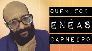 QUEM FOI ENÉAS CARNEIRO [upl. by Ahsenrat976]