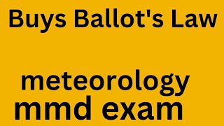 Buys Ballots Law meteorology mmd exam [upl. by Maxey]