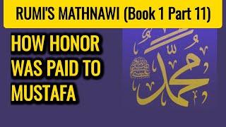 Rumi  Mathnawi Audiobook  Bk 1  Pt 11  How Honor Was Paid to Mustafa  Spiritual Audiobooks [upl. by Ellerd]