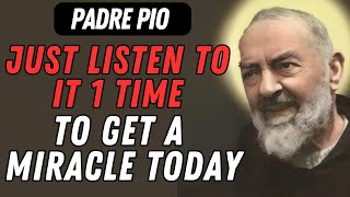 URGENT PRAYER TO SAINT PIO OF PIETRELCINA ASK AND RECEIVE A MIRACLE TODAY [upl. by Nnahtebazile954]