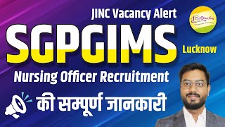 SGPGIMS Lucknow Nursing Officer Recruitment की सम्पूर्ण जानकारी  By RC Sir [upl. by Ayot]