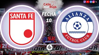 EN VIVO  SANTA FE VS ALIANZA  FECHA 10  TRANSMISIÓN RADIAL CASA ALBIROJA 1040 AM [upl. by Fredie]