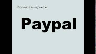 Korrekte Aussprache PayPal [upl. by Palua819]