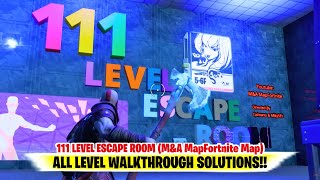 111 LEVEL ESCAPE ROOM Fortnite All 111 Levels  MampA MapFortnite 111 Level Escape Room [upl. by Georgianna]