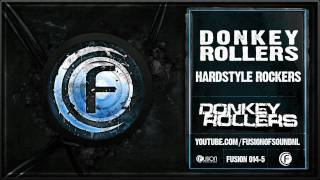 Donkey Rollers  Hardstyle Rockers [upl. by Adidnere479]