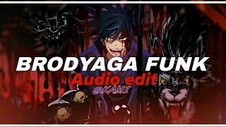 BRODYAGA FUNK  Audio edit [upl. by Zora]