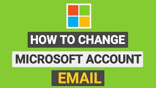 How to Change Email on Microsoft Account  Change Microsoft Account Email 2024 [upl. by Jeramie]