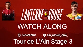 Tour de lAin Stage 3 Live Commentary Watchalong  Lanterne Rouge [upl. by Rind]