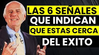 6 señales de que estás más cerca del éxito de lo que pensabas  Jim Rohn Motivación [upl. by Noseyt810]